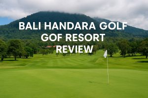 Review Lengkap Bali Handara Golf & Resort: Destinasi Golf Eksklusif di Tengah Sejuknya Pegunungan Bali