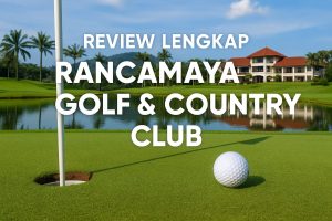 Review Lengkap Rancamaya Golf & Country Club di Bogor: Pilihan Tepat untuk Pegolf dan Keluarga
