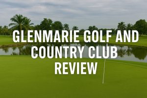 Glenmarie Golf and Country Club Review