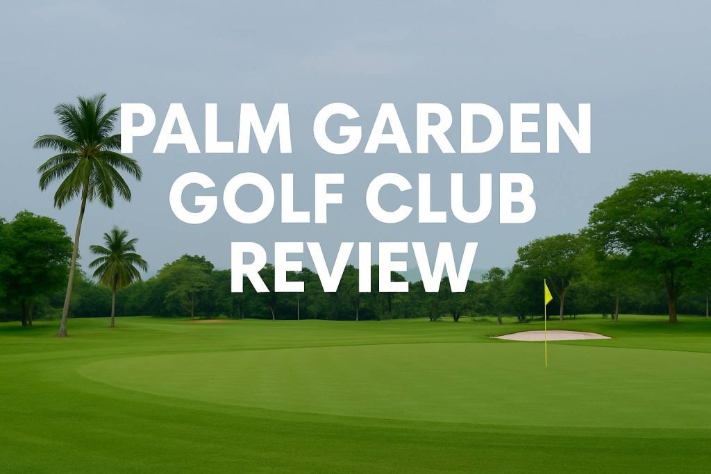 Palm Garden Golf Club のコース風景