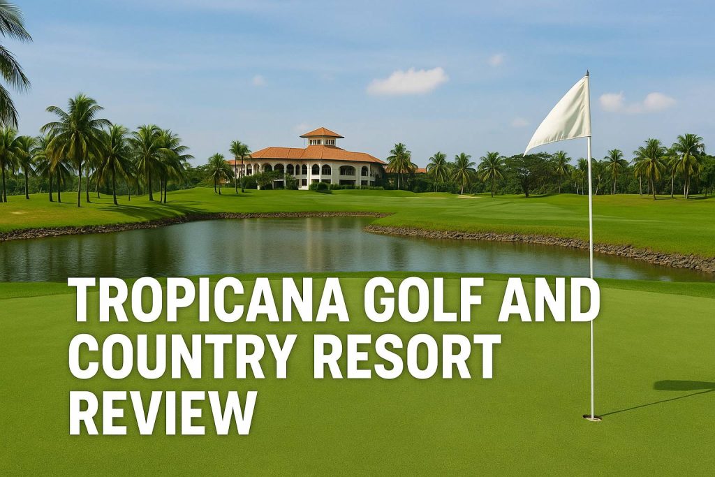 Tropicana Golf and Country Resort Kuala Lumpur Review Tropicana Golf and Country Resort Kuala Lumpur Review