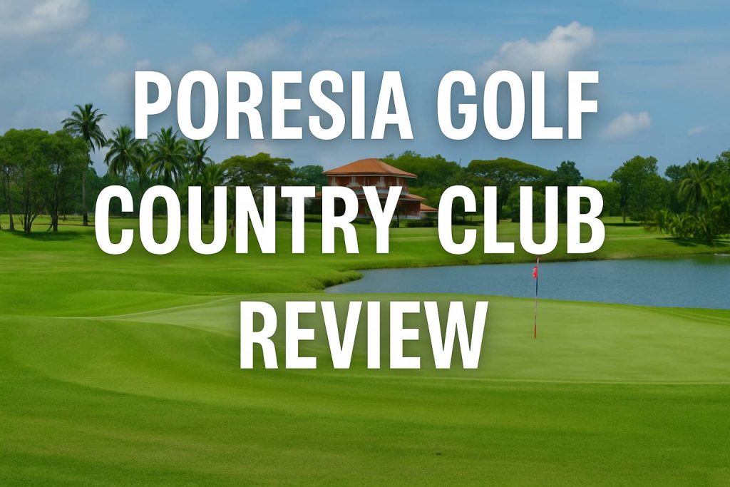 Poresia Golf Country Club のコース風景