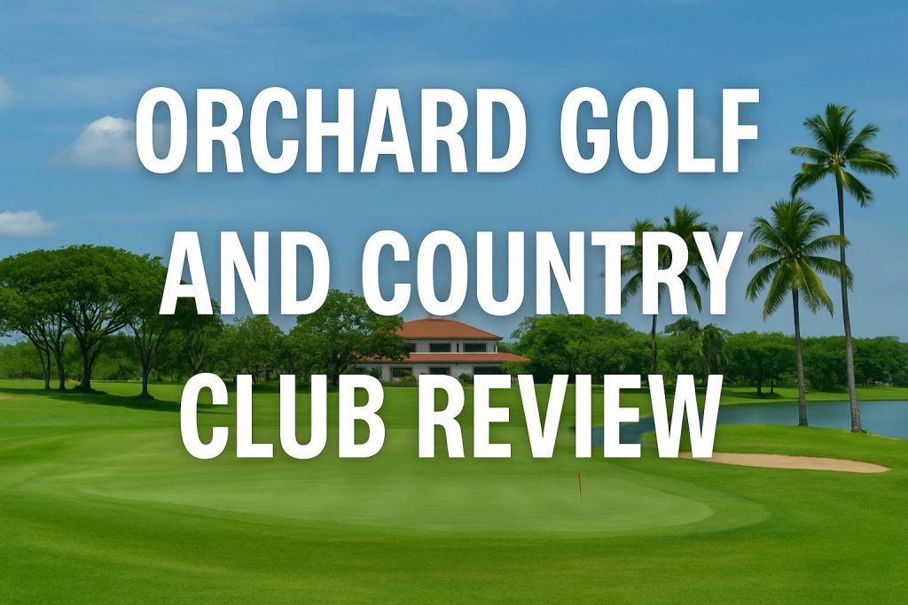 Orchard Golf and Country Club のコース風景
