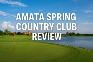 Amata Spring Country Club Review