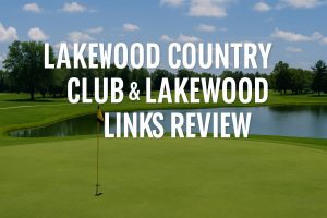 Lakewood Country Club & Lakewood Links Thailand Comprehensive Review