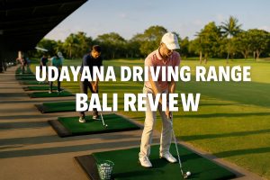 Udayana Driving Range Bali Review